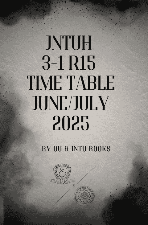 JNTUH 3-1 R15 Time Table June/July 2025